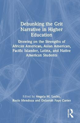 Debunking the Grit Narrative in Higher Education(English, Hardcover, unknown)