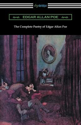 The Complete Poetry of Edgar Allan Poe(English, Paperback, Poe Edgar Allan)