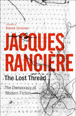 The Lost Thread(English, Paperback, Ranciere Jacques)