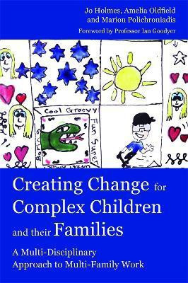 Creating Change for Complex Children and their Families(English, Paperback, Polichroniadis Marion)