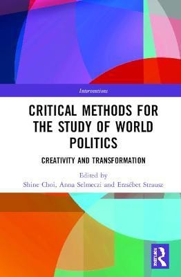 Critical Methods for the Study of World Politics(English, Hardcover, unknown)