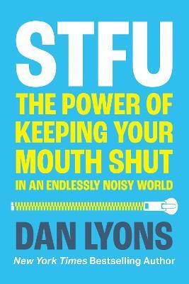 STFU(English, Paperback, Lyons Dan)