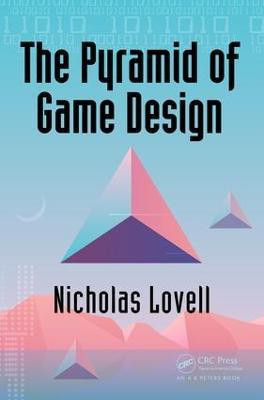 The Pyramid of Game Design(English, Paperback, Lovell Nicholas)