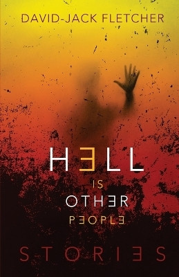 Hell is Other People(English, Paperback, Fletcher David-Jack)