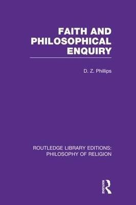 Faith and Philosophical Enquiry(English, Paperback, Phillips D.Z.)