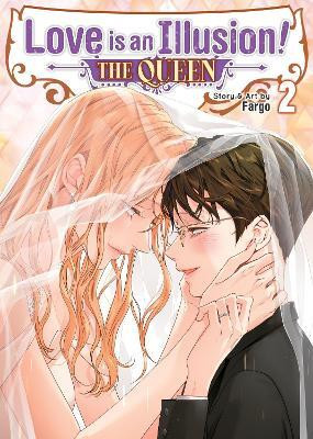 Love is an Illusion! - The Queen Vol. 2(English, Paperback, Fargo)