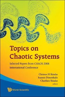 Topics On Chaotic Systems: Selected Papers From Chaos 2008 International Conference(English, Hardcover, unknown)