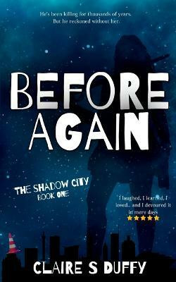 Before Again(English, Paperback, Duffy Claire)