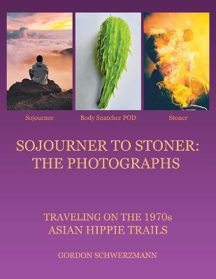Sojourner to Stoner(English, Paperback, Schwerzmann Gordon)