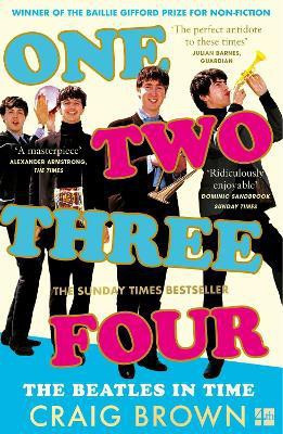 One Two Three Four: The Beatles in Time(English, Paperback, Brown Craig)