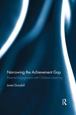 Narrowing the Achievement Gap(English, Paperback, Goodall Janet)
