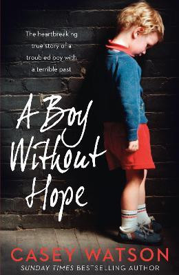 A Boy Without Hope(English, Paperback, Watson Casey)