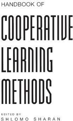 Handbook of Cooperative Learning Methods(English, Paperback, Sharan Shlomo)