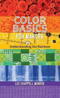 Color Basics for Makers(English, Paperback, Chappell Monroe Lee)