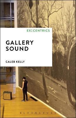 Gallery Sound(English, Electronic book text, Kelly Caleb)