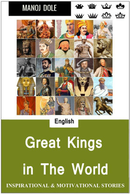Great Kings in The World(English, Paperback, Manoj Dole)