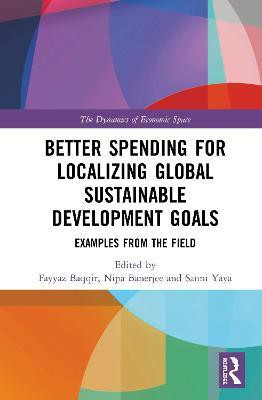 Better Spending for Localizing Global Sustainable Development Goals(English, Hardcover, unknown)