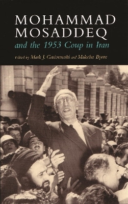 Mohammad Mosaddeq and the 1953 Coup in Iran(English, Paperback, unknown)