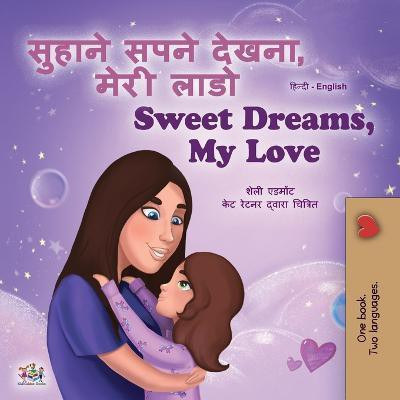 Sweet Dreams, My Love (Hindi English Bilingual Children's Book)(Hindi, Paperback, Admont Shelley)
