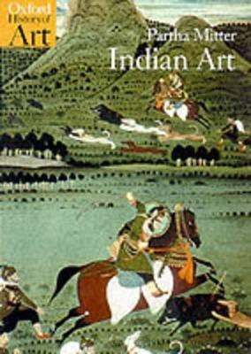 Indian Art(English, Paperback, Mitter Partha Dr)