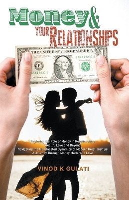Money & Your Relationships(English, Paperback, Gulati Vinod K)