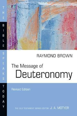 The Message of Deuteronomy(English, Paperback, Brown Raymond)