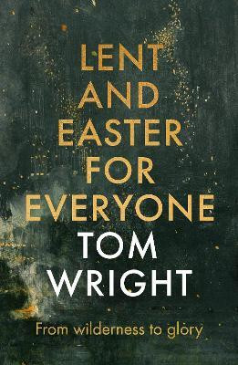 Lent and Easter for Everyone(English, Paperback, Wright Tom)