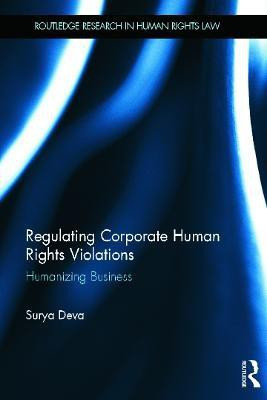 Regulating Corporate Human Rights Violations(English, Hardcover, Deva Surya)