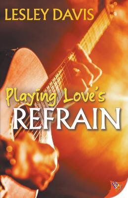 Playing Love's Refrain(English, Paperback, Davis Lesley)
