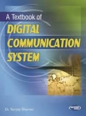 Textbook of Digital Communication System PB(Paperback, Sharma S)