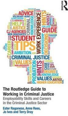 The Routledge Guide to Working in Criminal Justice(English, Paperback, Ragonese Ester)