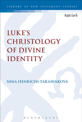 Luke's Christology of Divine Identity(English, Paperback, Henrichs-Tarasenkova Nina Dr)