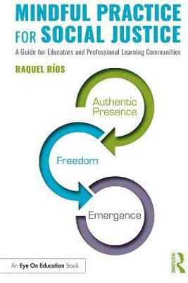 Mindful Practice for Social Justice(English, Paperback, Rios Raquel)