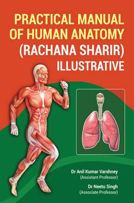 Practical Manual of Human Anatomy (Rachana Sharir) illustrative(Paperback, Dr. Anil Kumar Varshney)