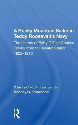 A Rocky Mountain Sailor in Teddy Roosevelt's Navy(English, Paperback, unknown)