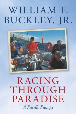 Racing Through Paradise(English, Paperback, Buckley, William F. Jr.)