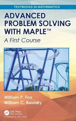 Advanced Problem Solving with Maple(English, Electronic book text, Fox William P.)