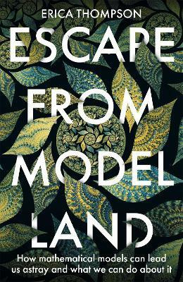 Escape from Model Land(English, Hardcover, Thompson Erica)