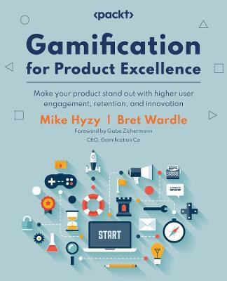 Gamification for Product Excellence(English, Paperback, Hyzy Mike)
