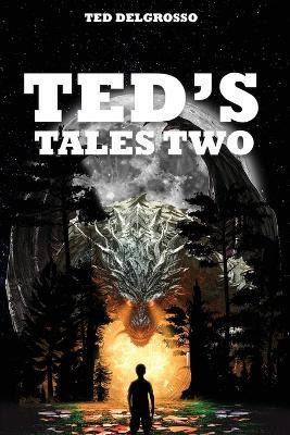 Ted's Tales Two(English, Paperback, Delgrosso Ted)