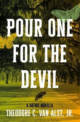 Pour One for the Devil(English, Paperback, Van Alst Theodore C.)