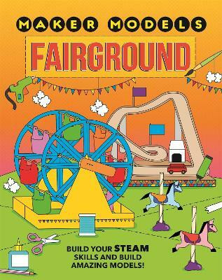 Maker Models: Fairground(English, Hardcover, Claybourne Anna)