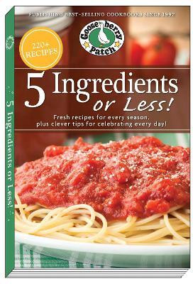 5 Ingredients or Less Cookbook(English, Paperback, Gooseberry Patch)