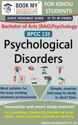 IGNOU BPCC 133 Psychological Disorders Study Guide (Quick Readable Notes) for Ignou Student.(Paperback, BMA Publication)