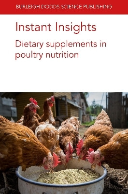 Instant Insights: Dietary Supplements in Poultry Nutrition(English, Paperback, Slominski Bogden Prof.)