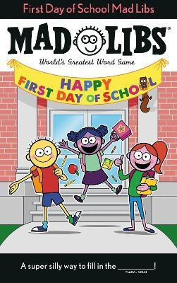 First Day of School Mad Libs(English, Paperback, Ostrow Kim)