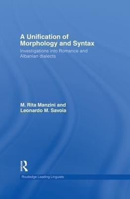 A Unification of Morphology and Syntax(English, Paperback, Manzini M. Rita)