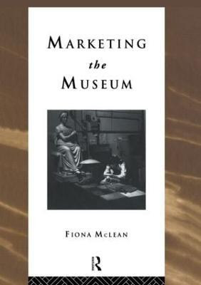 Marketing the Museum(English, Hardcover, Mclean Fiona)