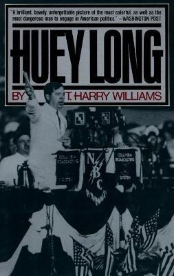 Huey Long(English, Paperback, Williams T. Harry)