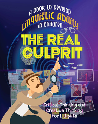 The Real Culprit: A Book to Develop Linguistic Ability in Children(Paperback, I Am An Author)
